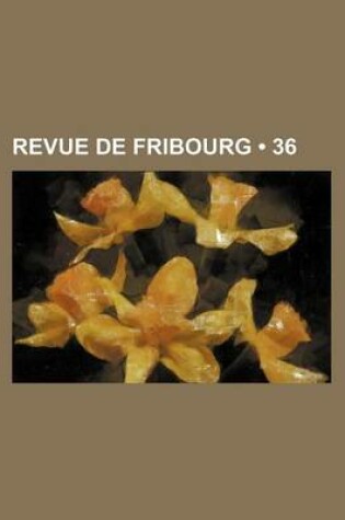 Cover of Revue de Fribourg (36)