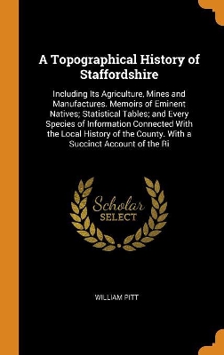 Book cover for A Topographical History of Staffordshire