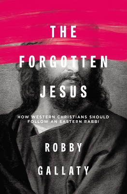 Book cover for The Forgotten Jesus