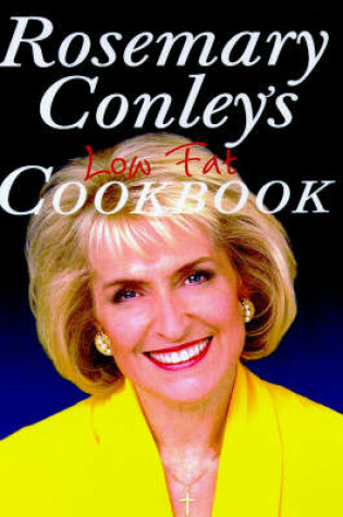 Cover of Rosemary Conley's Low Fat Cook Book