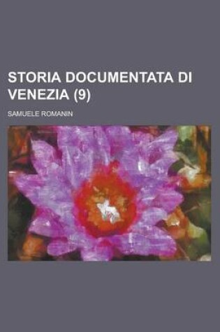 Cover of Storia Documentata Di Venezia (9)