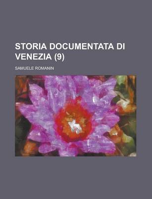 Book cover for Storia Documentata Di Venezia (9)