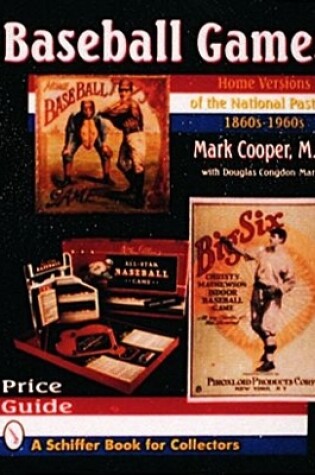 Cover of Baseball Games: Home Versions of the National Pastime, 1860s-1960s