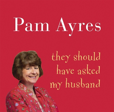 Book cover for They Should Have Asked My Husband
