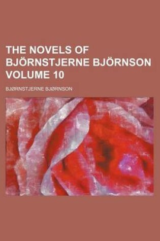Cover of The Novels of Bjornstjerne Bjornson Volume 10