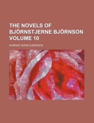 Book cover for The Novels of Bjornstjerne Bjornson Volume 10