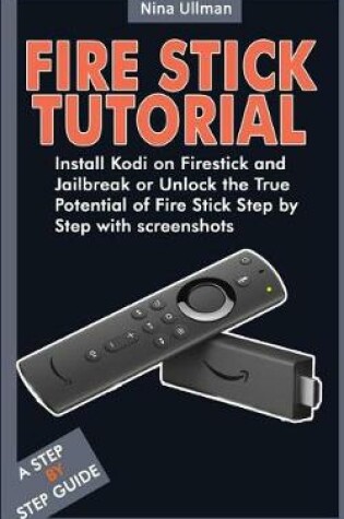 Cover of Fire Stick Tutorial