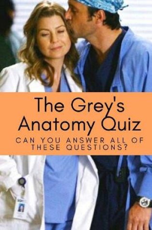 Cover of The Grey's Anatomy Quiz