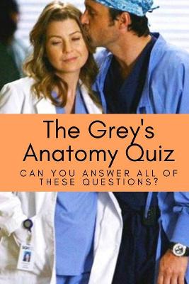 Book cover for The Grey's Anatomy Quiz