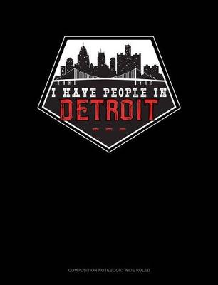 Book cover for I Have People in Detroit