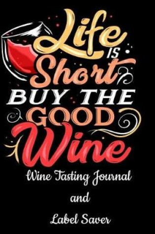 Cover of Wine Tasting Journal and Label Saver