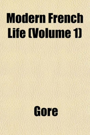 Cover of Modern French Life (Volume 1)