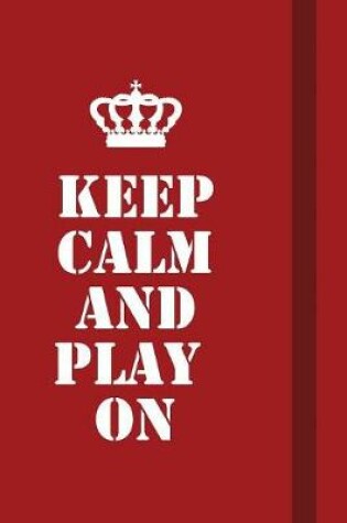 Cover of Keep calm and play on