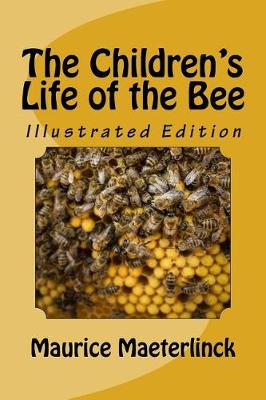 Book cover for The Children's Life of the Bee - Illustrated Edition