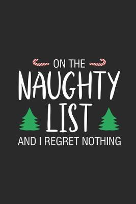 Book cover for On The Naughty List And I Regret Nothing