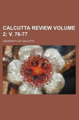 Cover of Calcutta Review Volume 2; V. 76-77