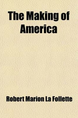 Cover of The Making of America (Volume 3)