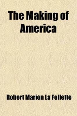 Book cover for The Making of America (Volume 3)