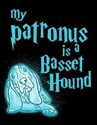 Book cover for My Patronus Is A Basset Hound