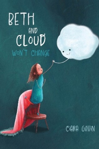Cover of Beth and Cloud Won't Change