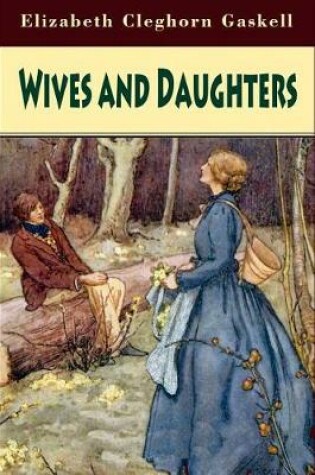 Cover of Wives and Daughters (Illustrated)