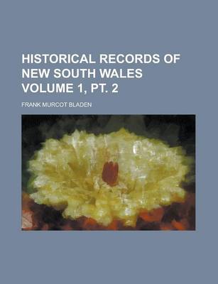 Book cover for Historical Records of New South Wales Volume 1, PT. 2