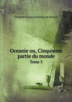 Book cover for Oceanie ou, Cinquieme partie du monde Tome 3