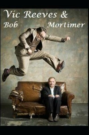 Cover of Vic Reeves & Bob Mortimer