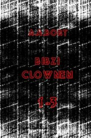 Cover of Bibzi Clownen 1-3