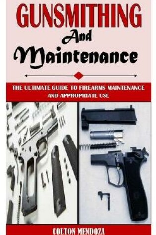 Cover of Gunsmithing and Maintenance