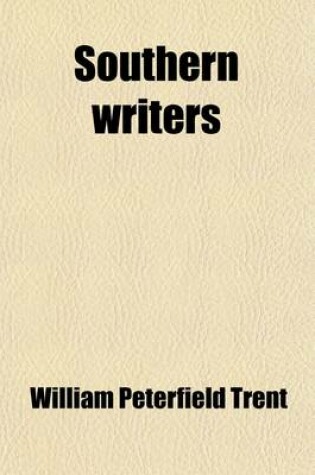 Cover of Southern Writers; Selections in Prose and Verse