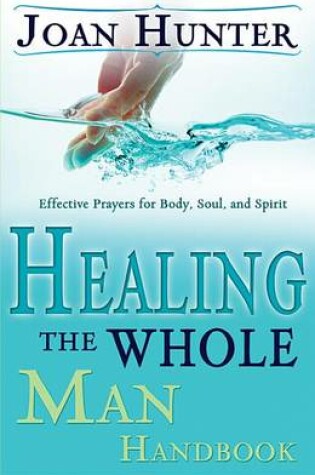 Cover of Healing the Whole Man Handbook