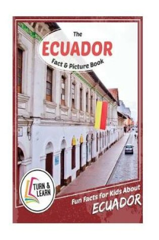 Cover of The Ecuador Fact and Picture Book