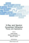 Book cover for X-Ray and Neutron Dynamical Diffraction