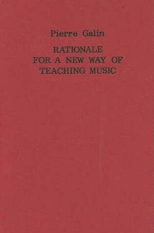 Cover of Rationale for a New Way of Teaching Music