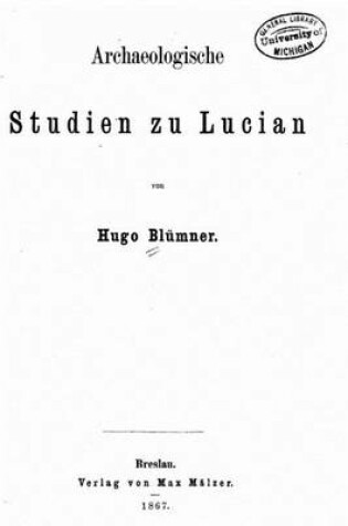 Cover of Archaeologische Studien zu Lucian