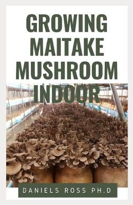 Book cover for Growing Maitake Mushroom Indoor