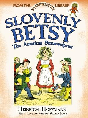 Book cover for Slovenly Betsy: the American Struwwelpeter