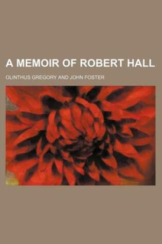Cover of A Memoir of Robert Hall
