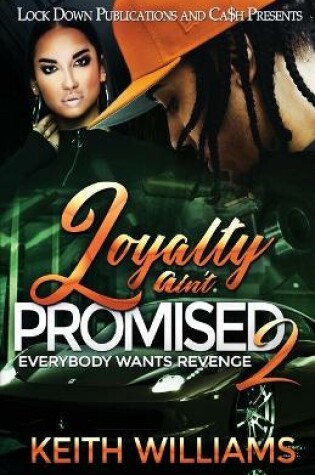 Cover of Loyalty Ain't Promised 2