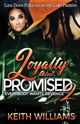 Book cover for Loyalty Ain't Promised 2