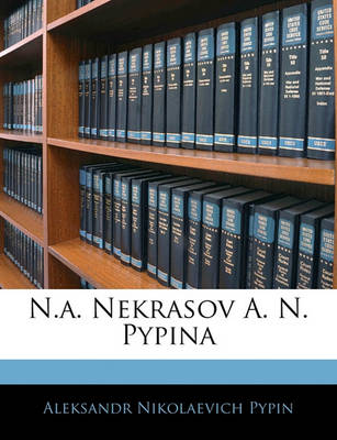 Book cover for N.A. Nekrasov A. N. Pypina