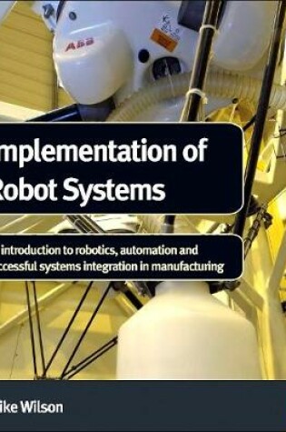 Cover of Implementation of Robot Systems
