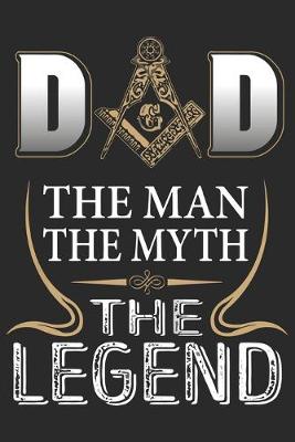 Book cover for Dad the man the myth the legend