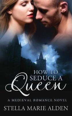 Book cover for How to Seduce a Queen