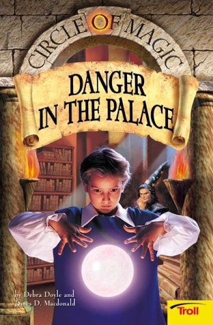 Cover of Danger in the Palace Circle of Magic Book 4