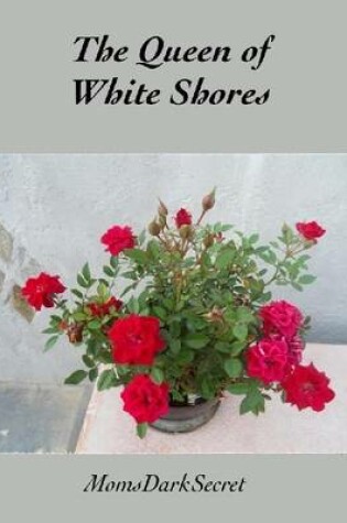 Cover of The Queen of White Shores