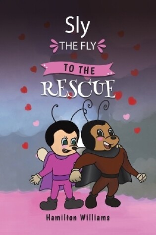 Cover of Sly the Fly to the Rescue
