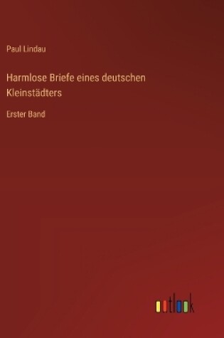 Cover of Harmlose Briefe eines deutschen Kleinst�dters