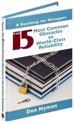 Book cover for The 15 Most Common Obstacles to World-Class Reliability